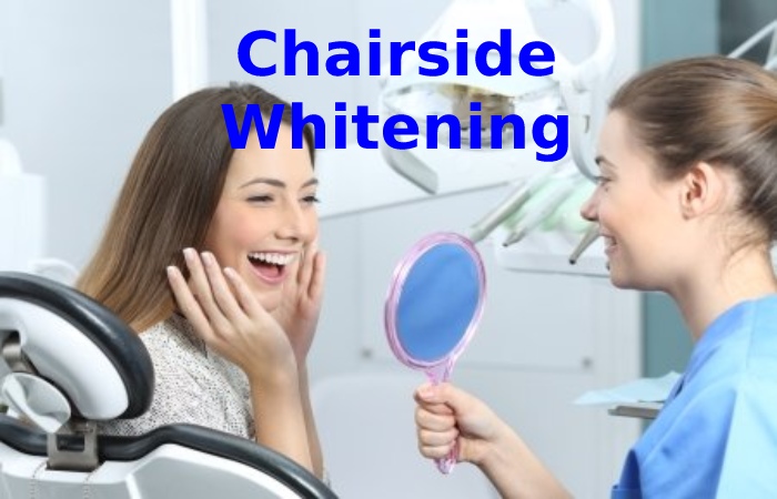 Chairside Teeth Whitening