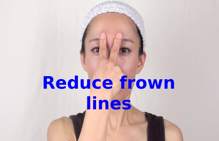 Reduce frown lines Facial Yoga