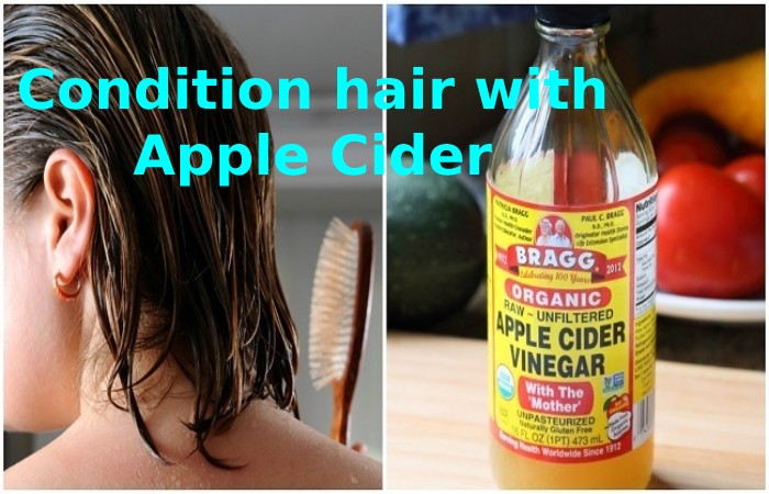 Condition hair with Apple Cider Vinegar