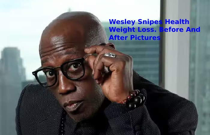Wesley Snipe health
