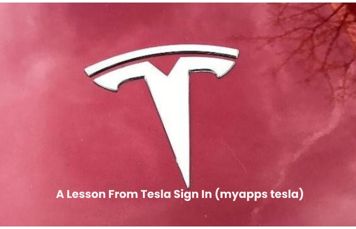 A Lesson From Tesla Sign In (myapps tesla)
