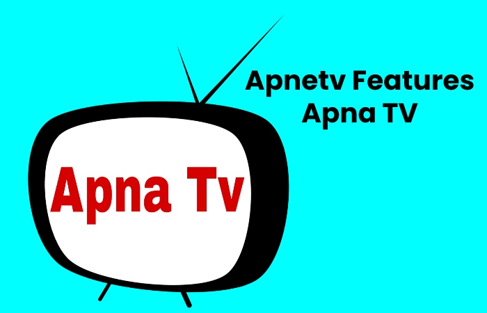 Apnetv Features Apna TV