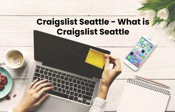 Craigslist Seattle - What is Craigslist Seattle
