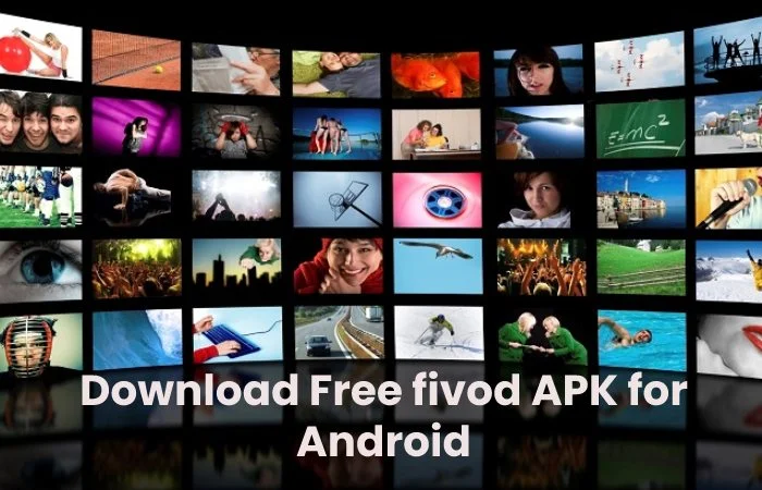 Download Free fivod APK for Android