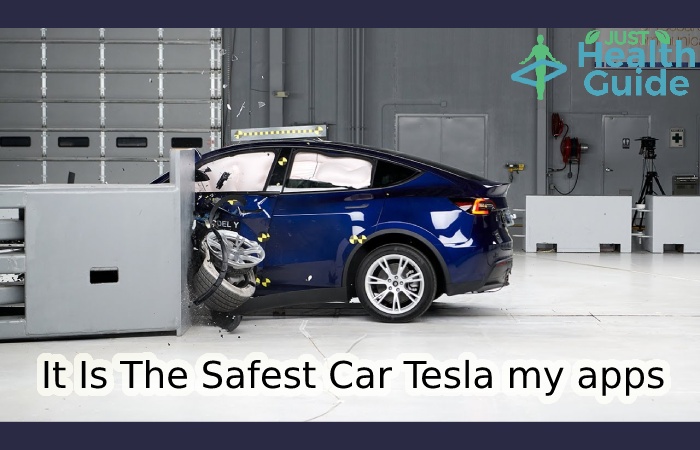 It Is The Safest Car Tesla my apps