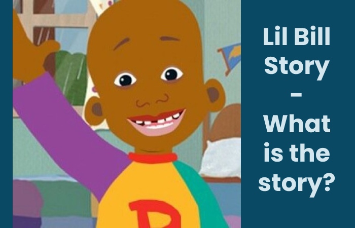 Lil Bill Story - What is the story_