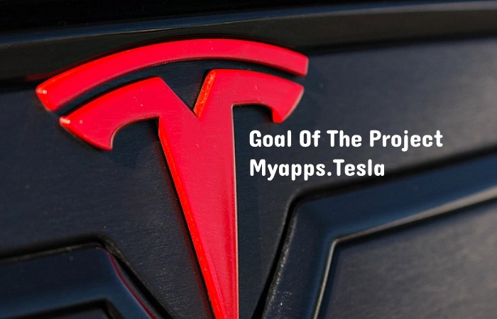 Goal Of The Project Myapps.Tesla