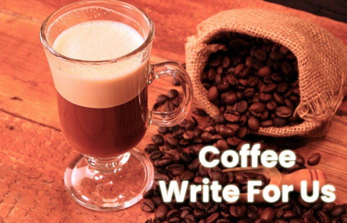 Coffee Write For Us